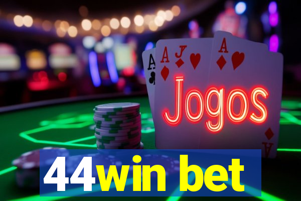 44win bet